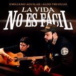 La Vida No Es Fácil
