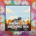 Không Yêu Xin Đừng Nói(Cukak Remix)(Remix)-cover