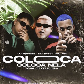 Coloca Coloca Nela - Toma Vai Xerequinha-cover