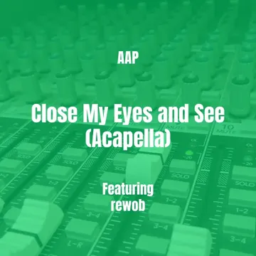 Close My Eyes and See (Acapella)-cover