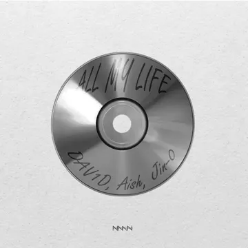 All My Life (with. DAVID, AISH & Jin-0)