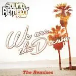 We Are the Dream (Infuze Remix)-cover