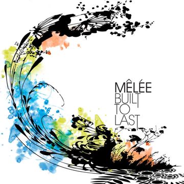 melee-built-to-last-cover-image
