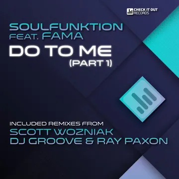 Do To Me (Part 1) (Scott Wozniak Remix)