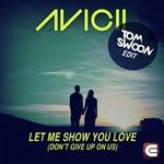 Let Me Show You Love (Don't Give Up On Us) (Tom Swoon Edit)-cover