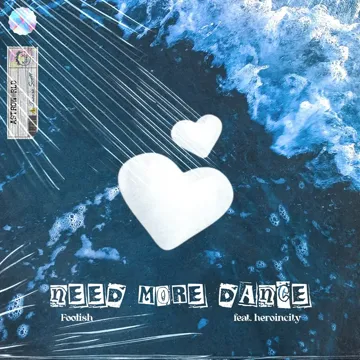 Need more dance (feat. heroincity)