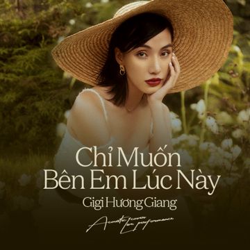 Chỉ Muốn Bên Em Lúc Này-cover