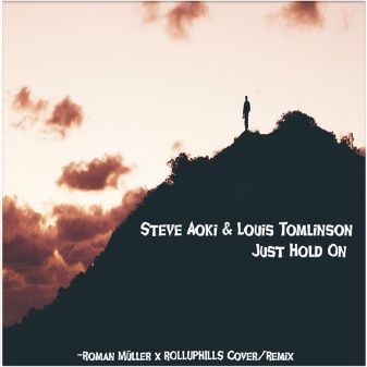 Just Hold On ( Roman Müller & Rolluphills Remix/Cover)-cover