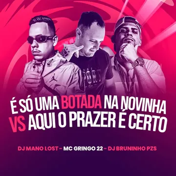 É Só uma Botada na Novinha Vs Aqui o Prazer É Certo-cover