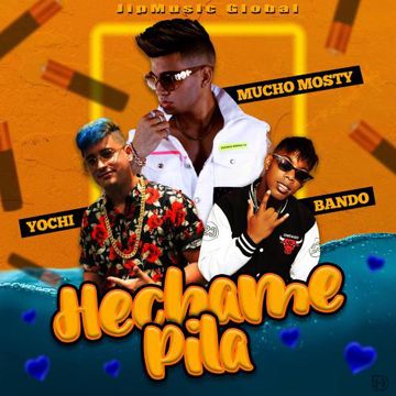 Hechame Pila (feat. Mucho Mosty & Bando & Yochi)-cover