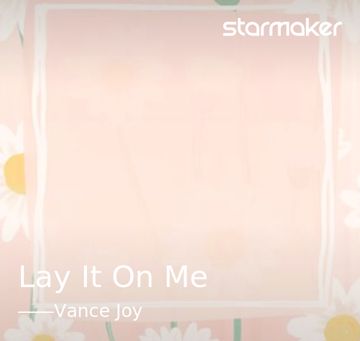 Lay It On Me-cover