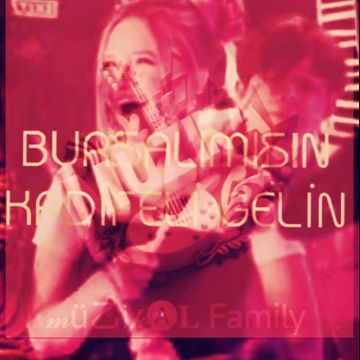 Bursalı mısın kadifeli gelin