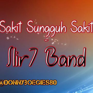 ilir7-sakit sungguh sakit-karaoke