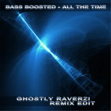 All the Time (Ghostly Raverz! Remix Edit)-cover