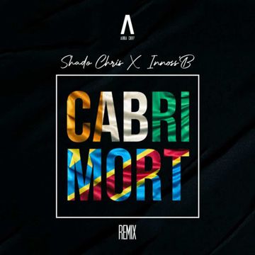 Cabri Mort (Remix) [feat. Innoss'B & Shado Chris]-cover
