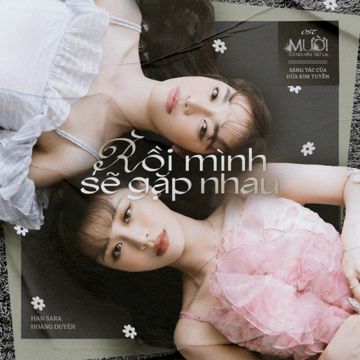 Rồi Mình Sẽ Gặp Nhau (Mười: Lời Nguyền Trở Lại Original Soundtrack)-cover