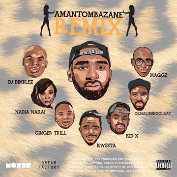 Amantombazane (Remix) [feat. OkMalumKoolKat, Maggz, Kwesta, Ginger Bread Man, Kid X, Nadia Nakai & DJ Dimplez]-cover