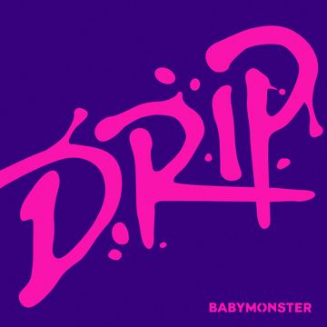 DRIP [BABYMONSTER]