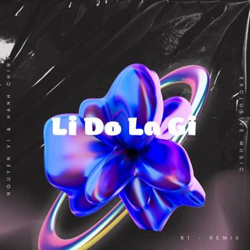 Lí Do Là Gì (BT Remix)-cover