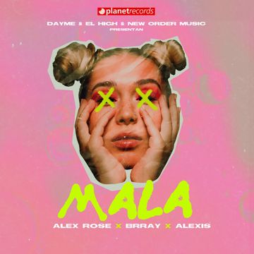 Mala (with Alex Rose, Dayme y El High, Brray)-cover