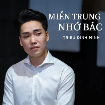 Miền Trung Nhớ Bác-cover