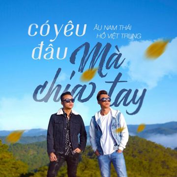 Có Yêu Đâu Mà Chia Tay-cover