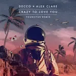 Crazy to Love You (YOUNOTUS Remix)-cover