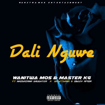 Dali Nguwe (feat. Nkosazana Daughter, Basetsana and Obeey Amor)-cover
