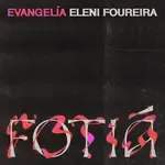 Fotiá (Evangelia x Eleni Foureira)-cover