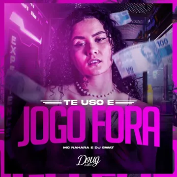 Te Uso e Jogo Fora-cover