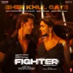 Sher Khul Gaye (From &quot;Fighter&quot;)