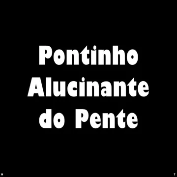 Pontinho Alucinante do Pente-cover