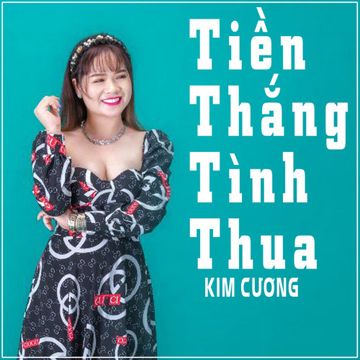 Tiền Thắng Tình Thua