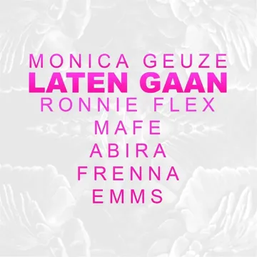 Laten Gaan (feat. Ronnie Flex, Mafe, Abira Benotti, Frenna & Emms)-cover