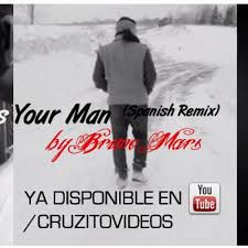 When I Was Your Man ( Version Spanish Remix )-cover