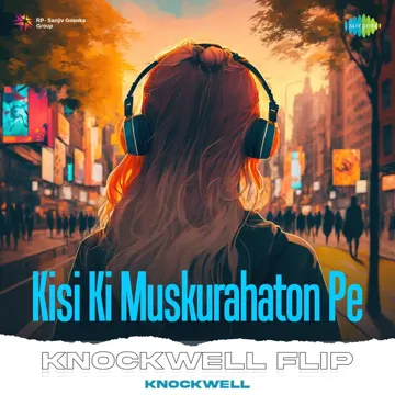 Kisi Ki Muskurahaton Pe - Knockwell Flip-cover
