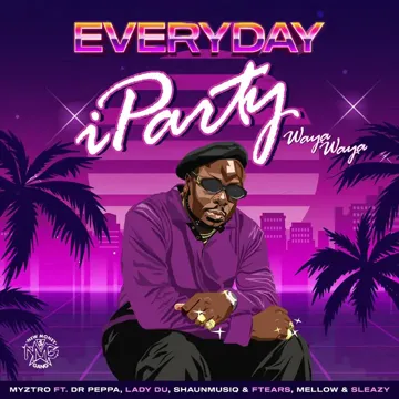 EVERYDAY iParty Waya Waya (feat. Dr Peppa, Lady Du, ShaunMusiQ, Ftears & Mellow & Sleazy)-cover