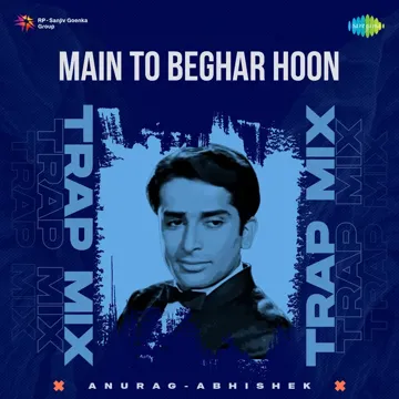 Main To Beghar Hoon - Trap Mix-cover