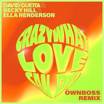 Crazy What Love Can Do (with Becky Hill) [Öwnboss Remix]-cover