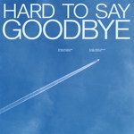 Hard to Say Goodbye-cover