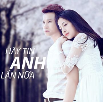 Hãy Tin Anh Lần Nữa-cover