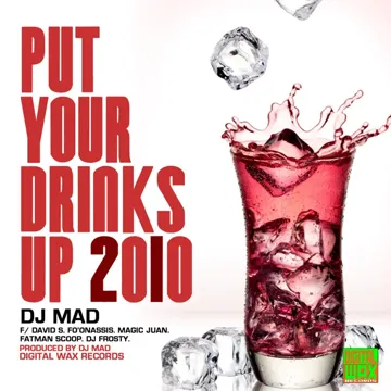 Put Your Drinks Up 2010 Remix (Dirty)-cover