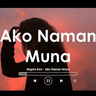 Ako Naman Muna-cover