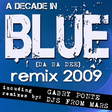Blue (Da Ba Dee) - Djs From Mars Red Planet Extended Remix-cover