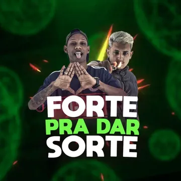 Forte pra Dar Sorte-cover