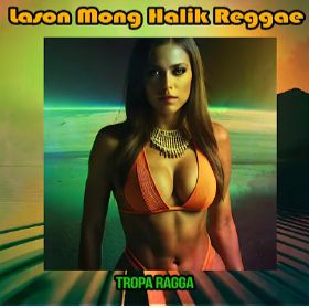 Lason Mong Halik(Reggae Version)