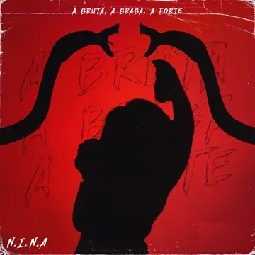 A Bruta, a Braba, a Forte-cover
