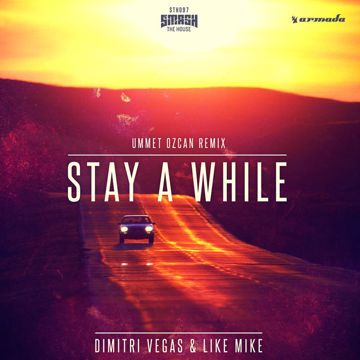 Stay A While(Ummet Ozcan Remix)-cover