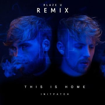 This Is Home (Blaze U Remix)-cover