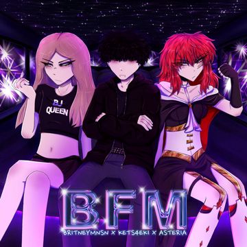 BFM (w/ Britney Manson & kets4eki)-cover